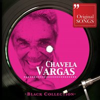 Que Te Ha Dado Esa Mujer - Chavela Vargas