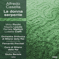 Alfredo Casella: La donna serpente, Atto II-5 - Mirto Picchi & Magda Laszlo & Renata Mattioli & Luisella Ciaffi