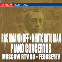 Concerto for Piano and Orchestra No. 2 in C Minor, Op. 18: I. Moderato - Moscow RTV Symphony Orchestra Vladimir Fedoseyev & Yekaterina Sarantseva