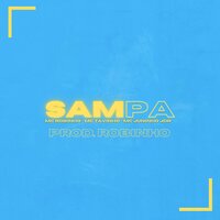Sampa - MC Robinho & MC Tavinho ZO & MC Juninho JDR