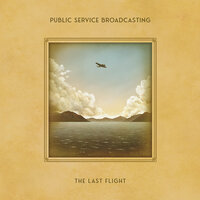Towards The Dawn - Public Service Broadcasting
