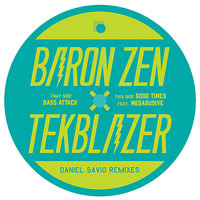 Bass Attack - Baron  Zen & Tekblazer
