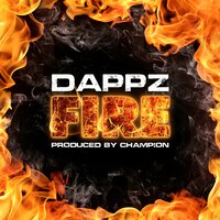 Fire - Dappz & Champion