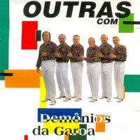 Atire a primeira pedra - Demônios da Garoa