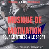 Back to You (Musique Pour Courir & Fitness) - Remix Sport Workout