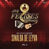 Mis Dos Vicios (En Vivo) - Los Felices Del Rancho