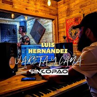 Vareta y Caña - SiNCOPAO & Luis Hernández