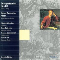 Neun deutsche Arien: Künft'ger Zeiten eitler Kummer, HWV 202 - Jaap Schröder & Johann Sonnleitner & Elisabeth Speiser & Käthi Gohl & Jaap Schröder, Johann Sonnleitner, Käthi Gohl, Elisabeth Speiser & Георг Фридрих Гендель