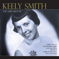 You're Driving Me Crazy - Keely Smith