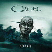 Pelyněk - Cruel