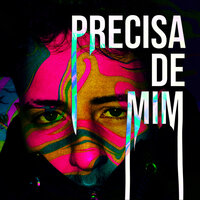Precisa de Mim - NewV