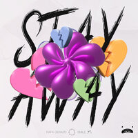 Stay Away - Rafa Gerazo & Smile
