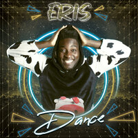 Dance - Eris