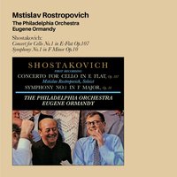 Symphony No.1 in F Minor Op.10: IV. Allegro molto 8:03 - Мстислав Ростропович & Дмитрий Дмитриевич Шостакович