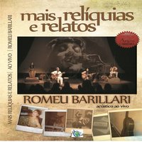Presente Entre o Passado - Romeu Barillari & Ana Rita
