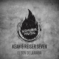 El Son De La Rabia - Keah