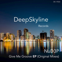 Give Me Groove - NuD3P