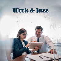 Jazz in Your Office - Instrumental Jazz Música Ambiental