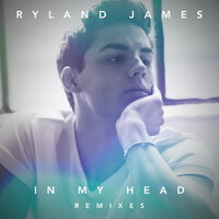 In My Head - Ryland James & Aaron Redding