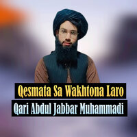 Qesmata Sa Wakhtona Laro - Qari Abdul Jabbar Muhammadi