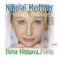 Mélodies oubliées, Op. 40: No. 1, Danza col canto - Elena Filonova & Николай Карлович Метнер