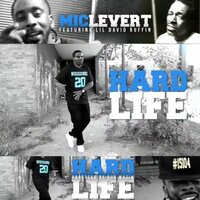 Hard Life - Lil David Ruffin & Mic LeVert