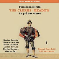 The Clerks' Meadow: Act I, Les rendez-vous de noble compa - RTF Orchestra & Pierre Germain & Lucien Lovano & Gaston Rey & Claudine Collart & Denise Boursin
