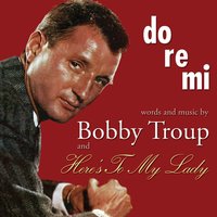 Crazy She Calls Me - Bobby Troup