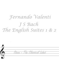 Bach English Suite No 1 In A Major: Prelude - Fernando Valenti & Johann Sebastian Bach