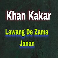 La Badra Pa Sha - Khan Kakar