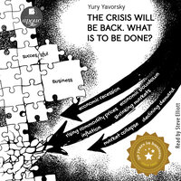 Yury Yavorsky. «The crisis will be back. What is to be done?». #10 - Steve Elliott & Steve Elliott