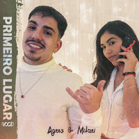 Primeiro Lugar (Você) - Agnes Borges & Milani & Pascon