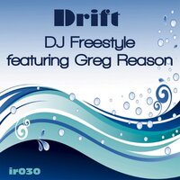 Drift - DJ Freestyle & Greg Reason & Ollie Brooke