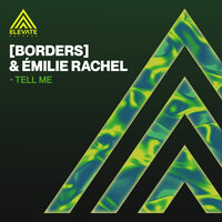 Tell Me - [BORDERS] & Emilie Rachel