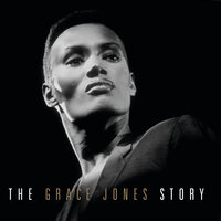 That's The Trouble - Grace Jones