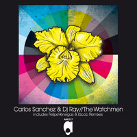 The Watchmen - Carlos Sánchez & Felipe Venegas & DJ Ray