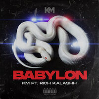 Babylon - KM & Rich Kalashh