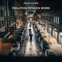 Solution Spoken Word - Roseviafire