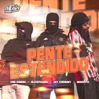 Pente Estendido - Cris Konebo & Modestto & Black Palmer & Jay khiobumy