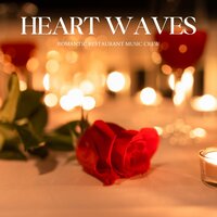 Champagne Roses - Romantic Restaurant Music Crew