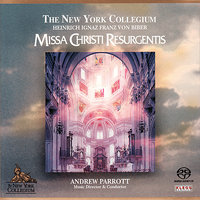 Missa Christi Resurgentis: At the Communion: from Sonata a6 - Andrew Parrott & The New York Collegium & Генрих Игнац Франц фон Бибер