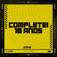 Completei 18 Anos - DJ B.ART & MC Buraga & FTW RECORDS