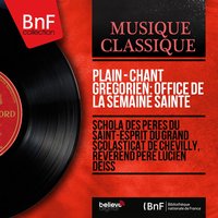 Antiphonae Marianae: Regina Cœli - Schola des Pères du Saint-Esprit du Grand Scolasticat de Chevilly & Révérend Père Lucien Deiss & Schola des Pères du Saint-Esprit du Grand Scolasticat de Chevilly, Révérend Père Lucien Deiss