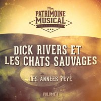 Ma p'tite amie est vache - Dick Rivers & Les Chats Sauvages