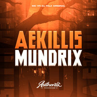 Aekillis Mundrix - DJ Falk Original & MC VN & Authentic Records