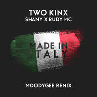 Made in Italy - Shany & Rudy MC & Two Kinx & Moodygee