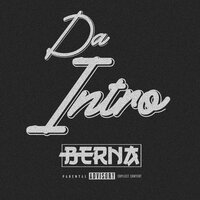 Da Intro - Berna