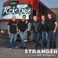 Kristina - Stranger & Rick Springfield