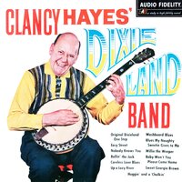 Original Dixieland One-Step - Clancy Hayes & Dixieland Band