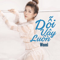 Dỗi Vậy Luôn - Luny & Woni